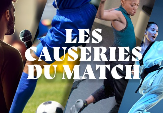 Les causeries du match